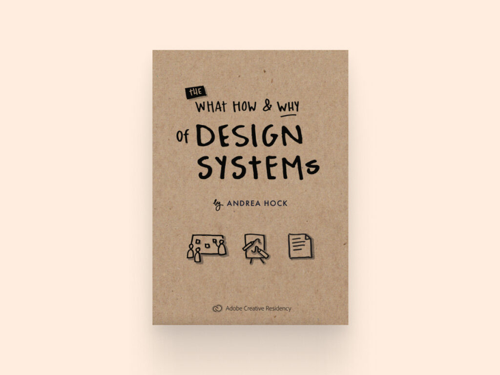 The What, How And Why of Design Systems
